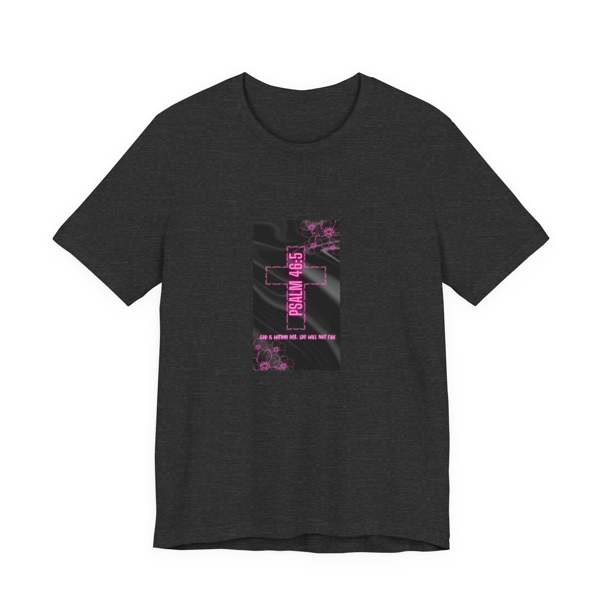 Women's Psalm 46:5 Tee — "God Is Within Her, She Will Not Fal