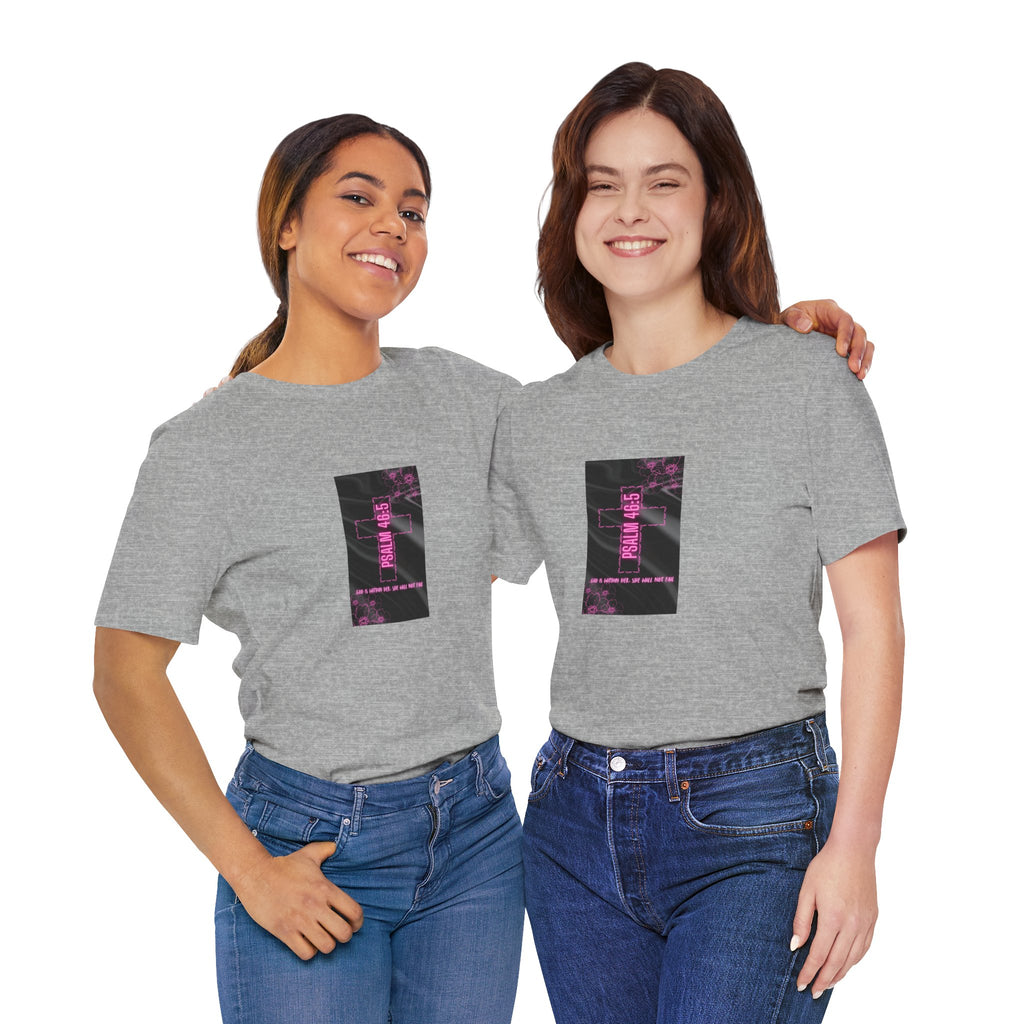 Women's Psalm 46:5 Tee — "God Is Within Her, She Will Not Fal