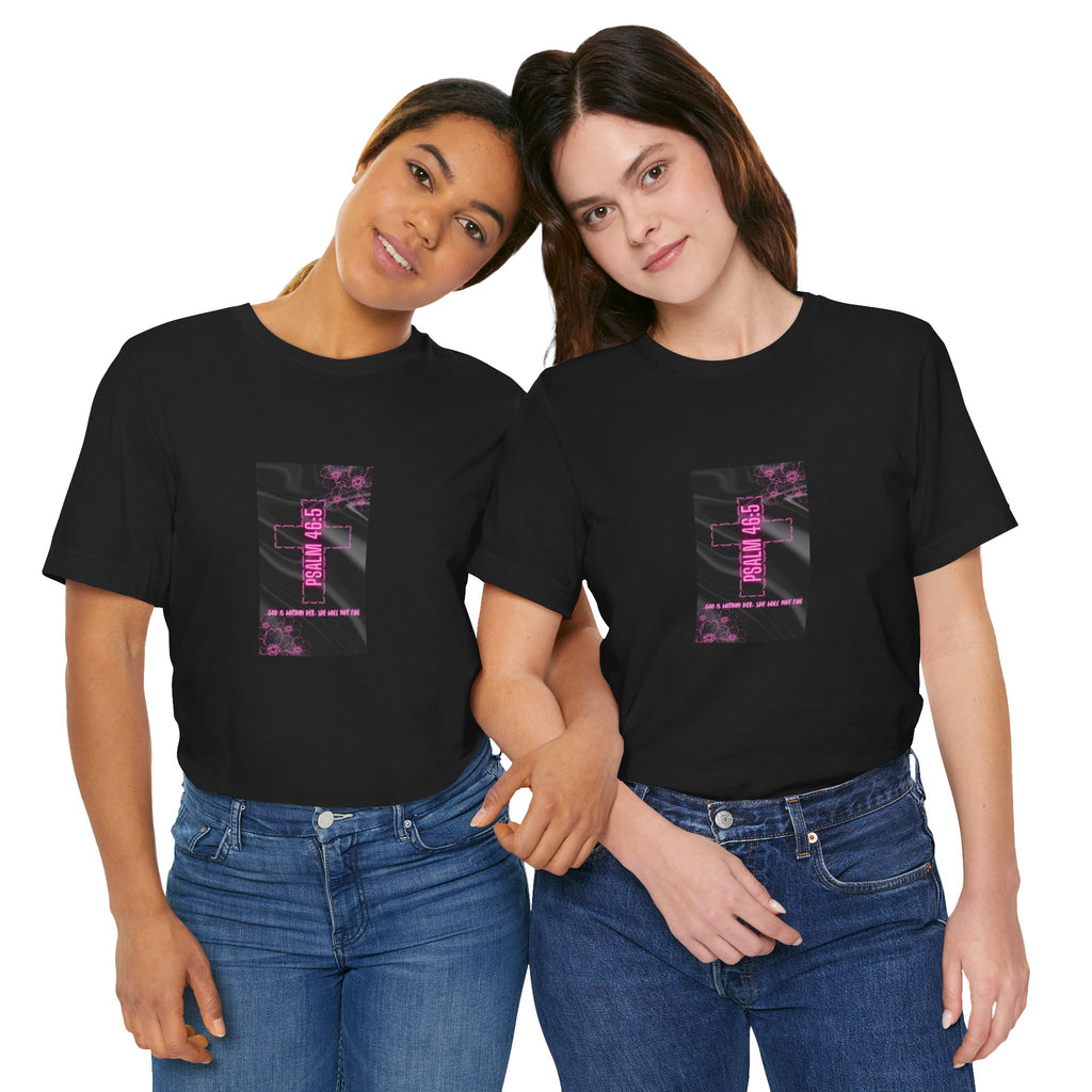 Women's Psalm 46:5 Tee — "God Is Within Her, She Will Not Fal