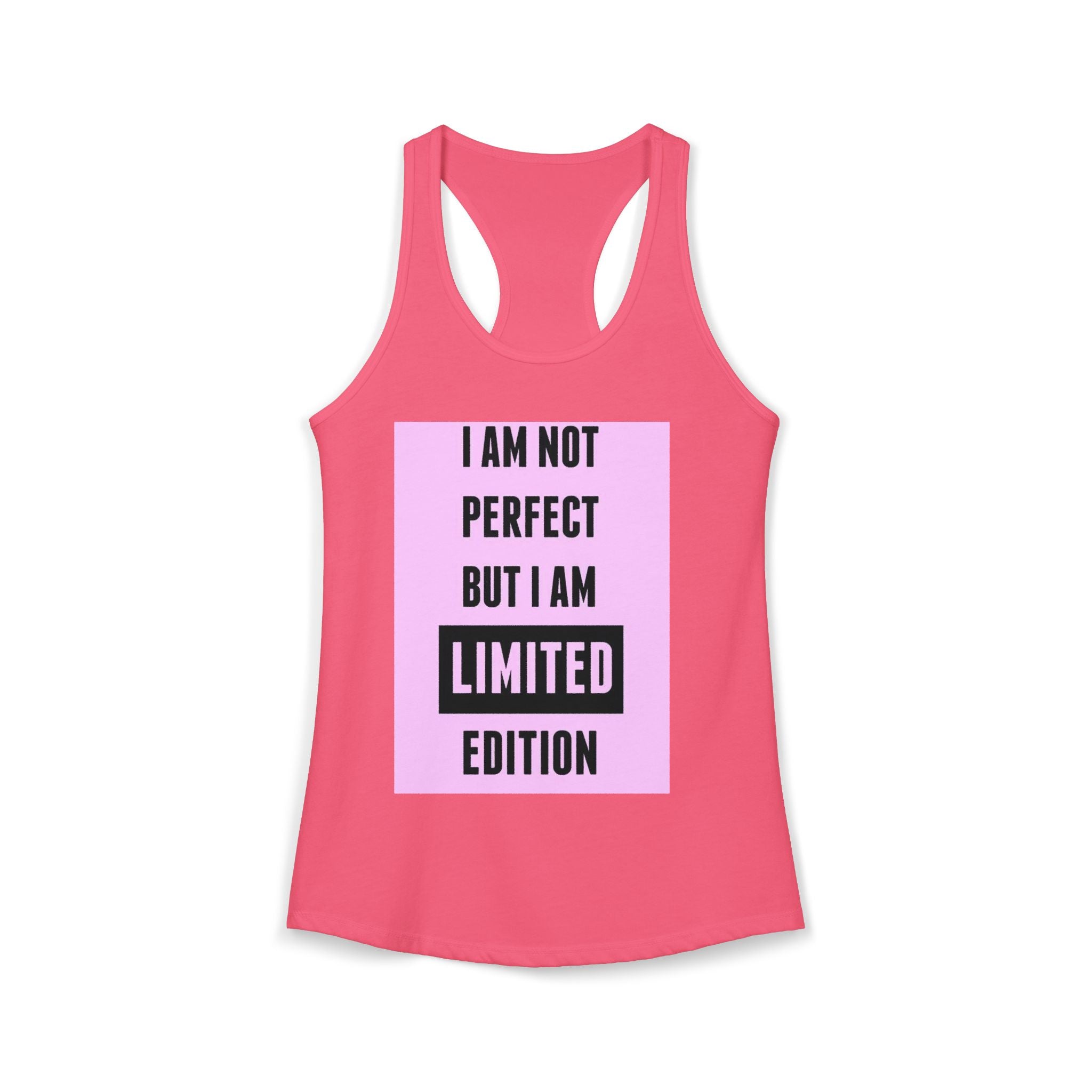 Women's Motivational Tank Top|I Am Not Perfect But I Am Limited Edition tank top for women. 6 colours, sizes XS to 2XL. Racerback slim fit.  Shop now.