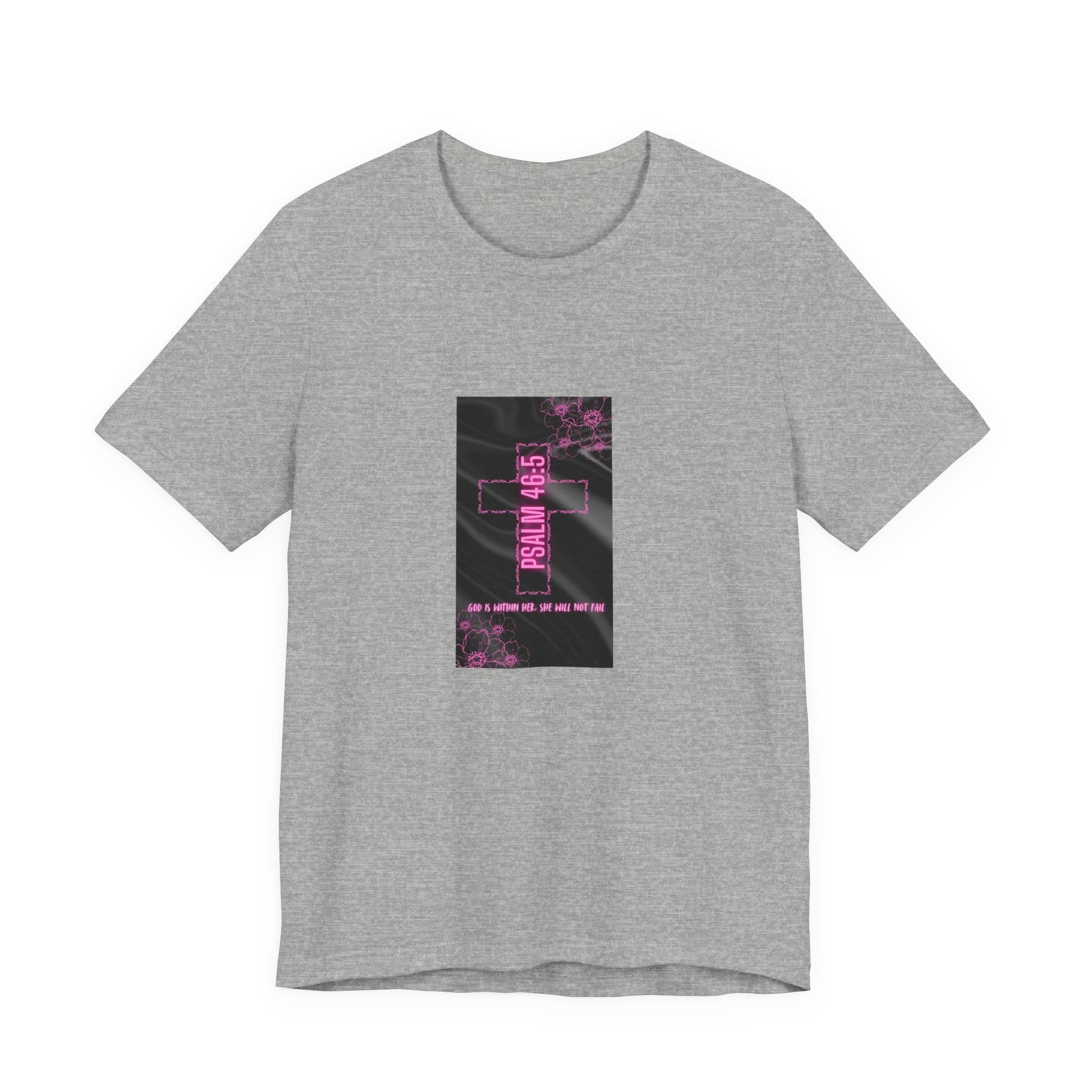 Women's Psalm 46:5 Tee — "God Is Within Her, She Will Not Fal