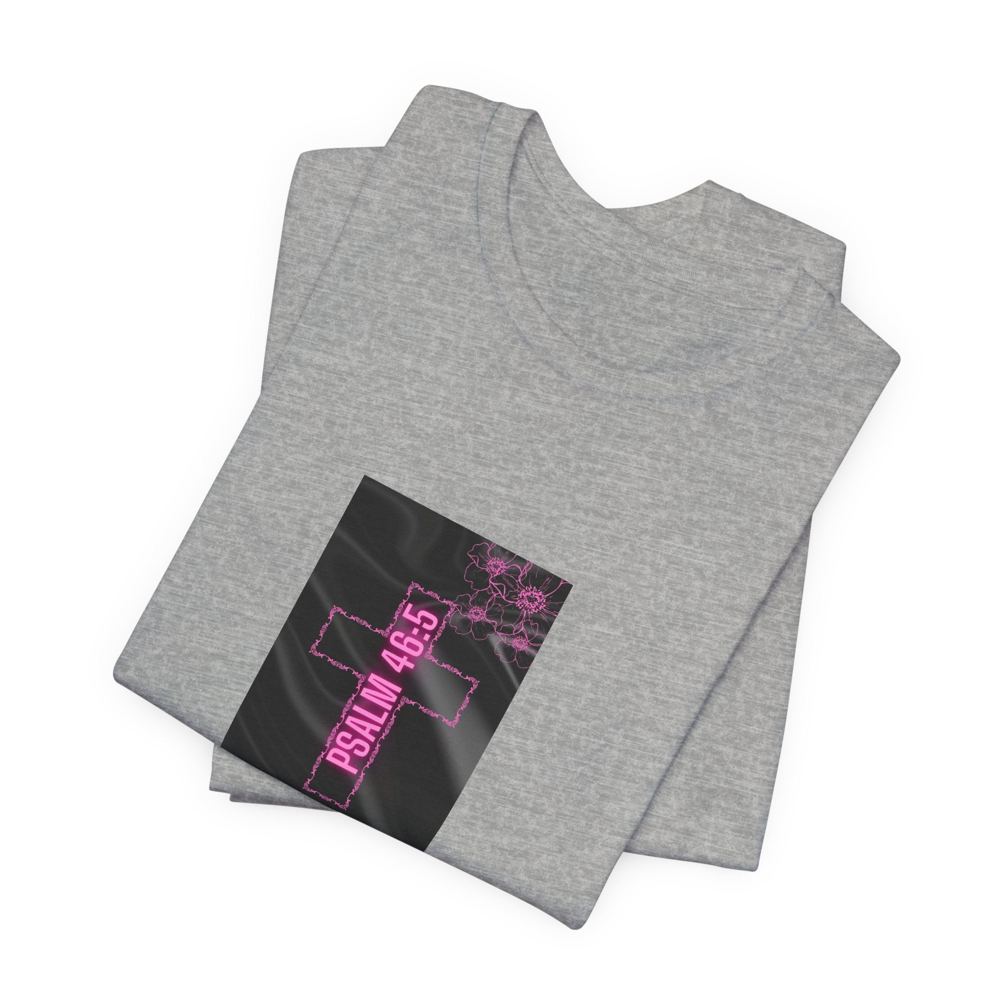 Women's Psalm 46:5 Tee — "God Is Within Her, She Will Not Fal