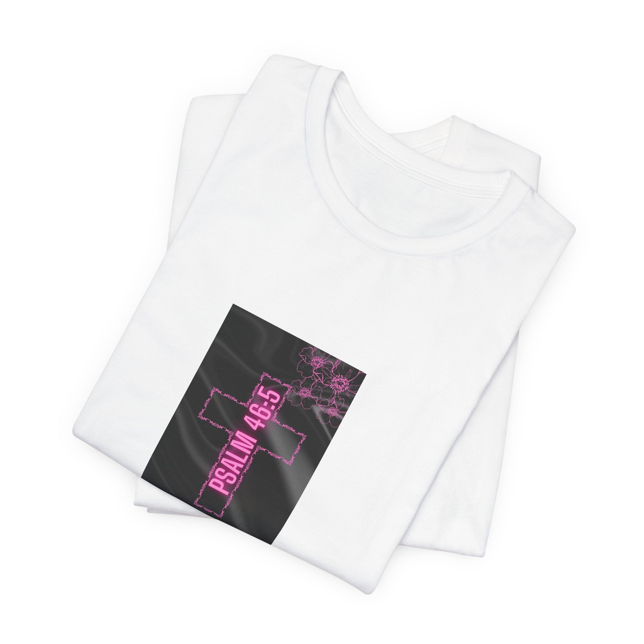 Women's Psalm 46:5 Tee — "God Is Within Her, She Will Not Fal