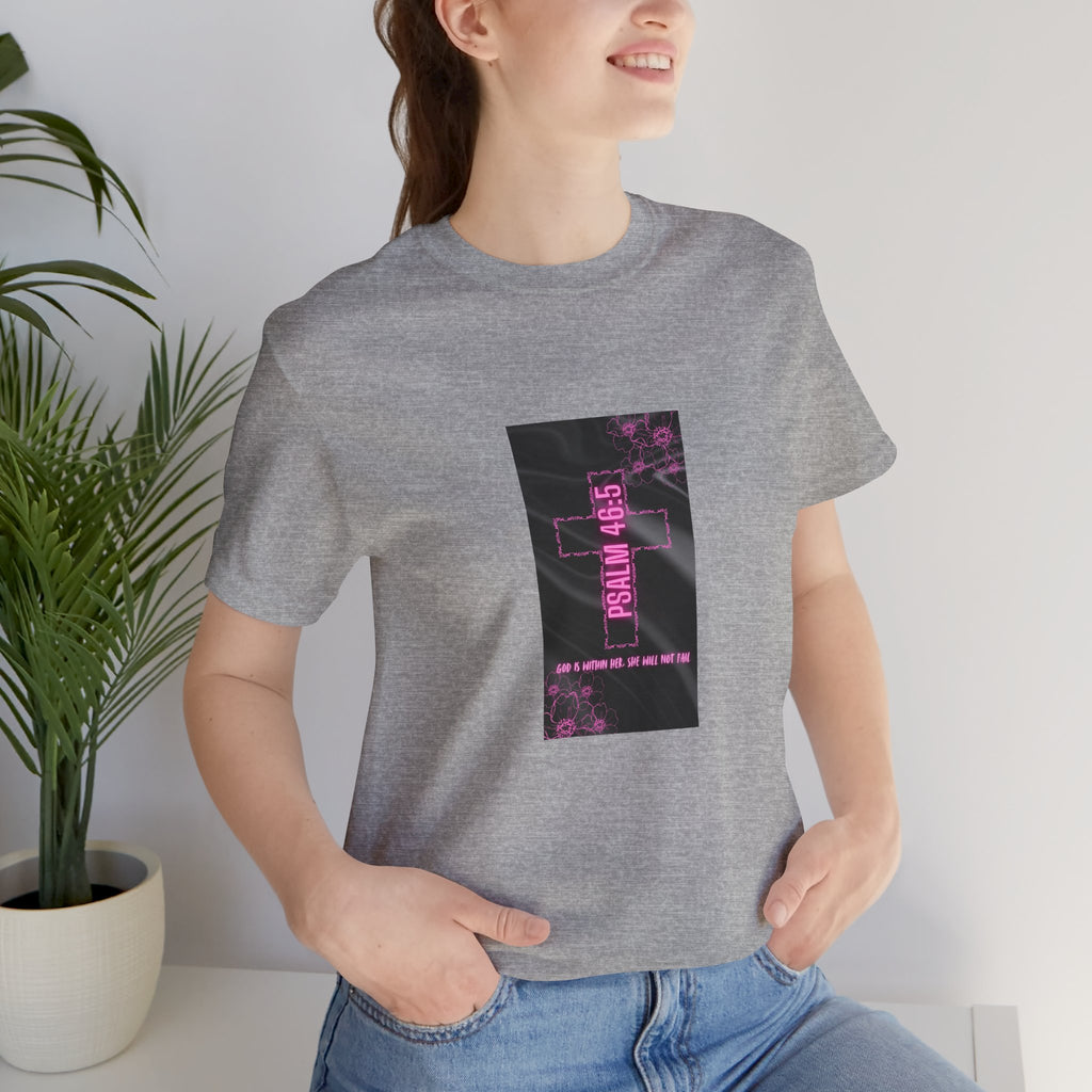 Women's Psalm 46:5 Tee — "God Is Within Her, She Will Not Fal