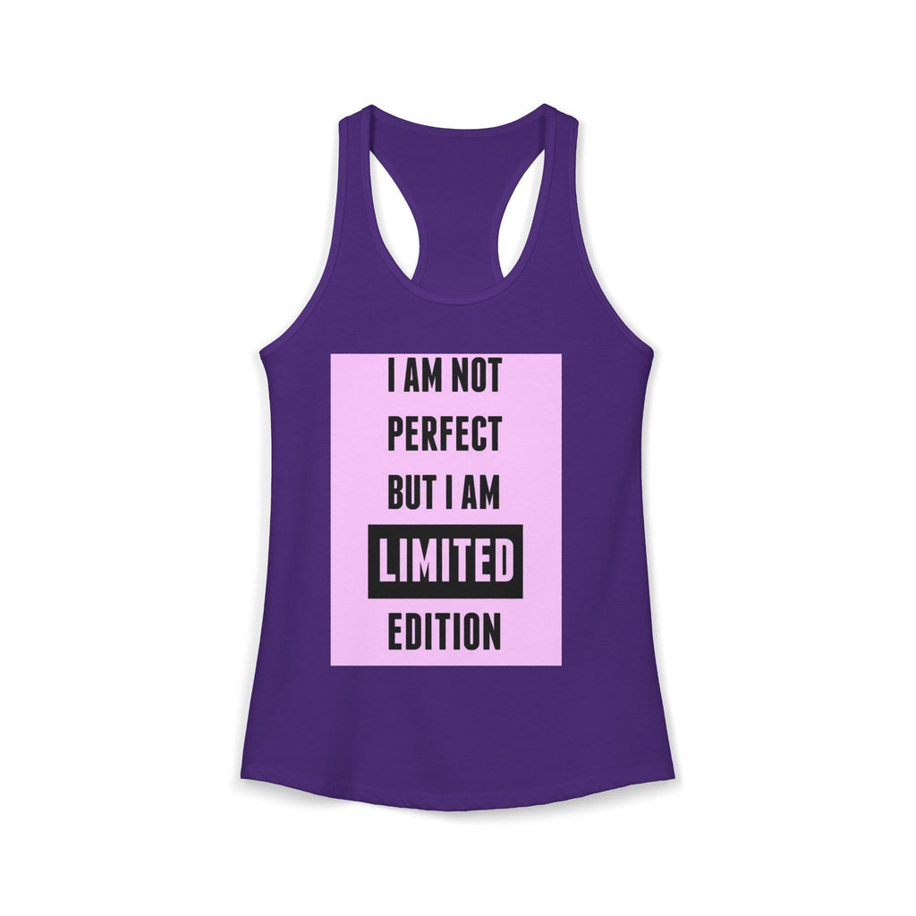 Women's Motivational Tank Top|I Am Not Perfect But I Am Limited Edition tank top for women. 6 colours, sizes XS to 2XL. Racerback slim fit.  Shop now.