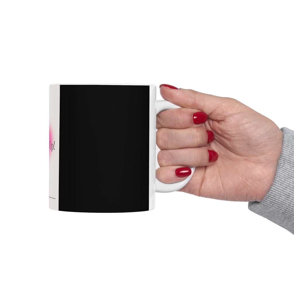 Ceramic Mug for women , (11oz, 15oz)|Inspirational mugs