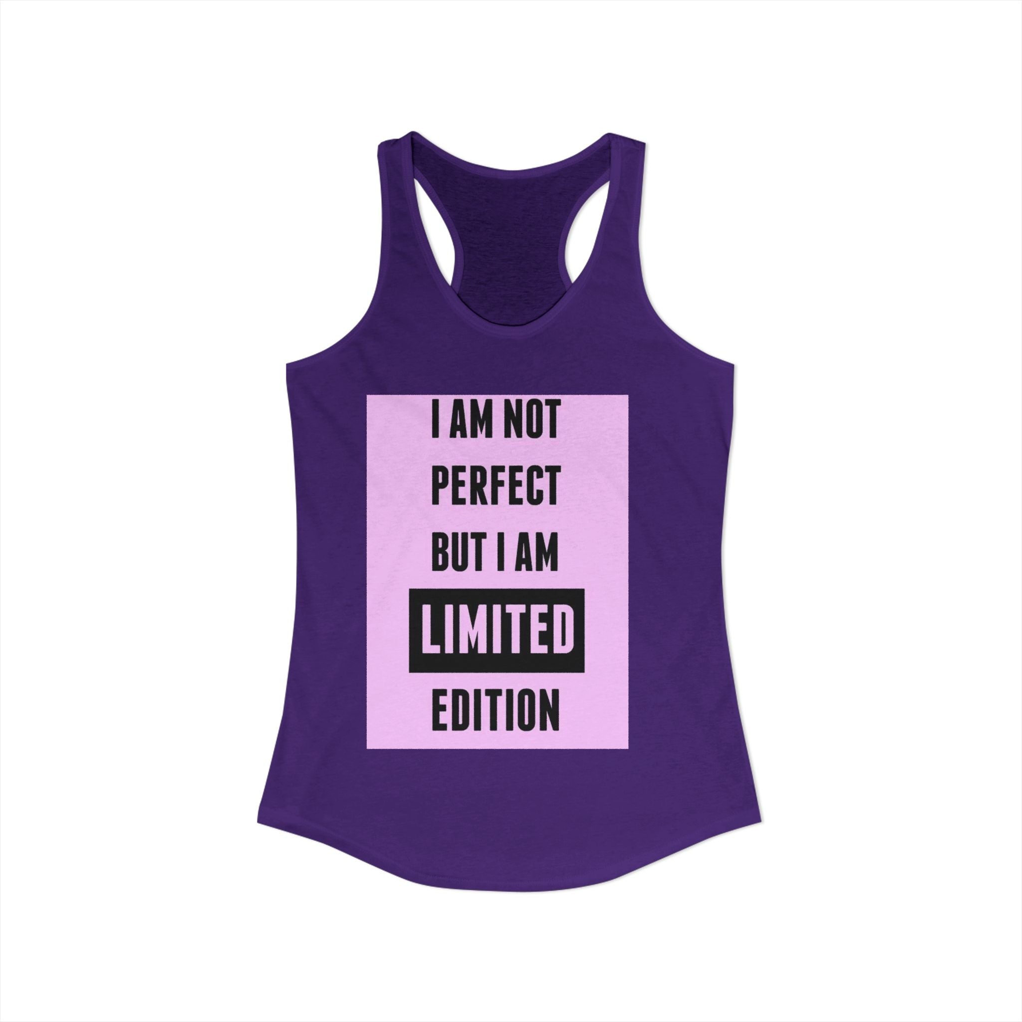 Women's Motivational Tank Top|I Am Not Perfect But I Am Limited Edition tank top for women. 6 colours, sizes XS to 2XL. Racerback slim fit.  Shop now.