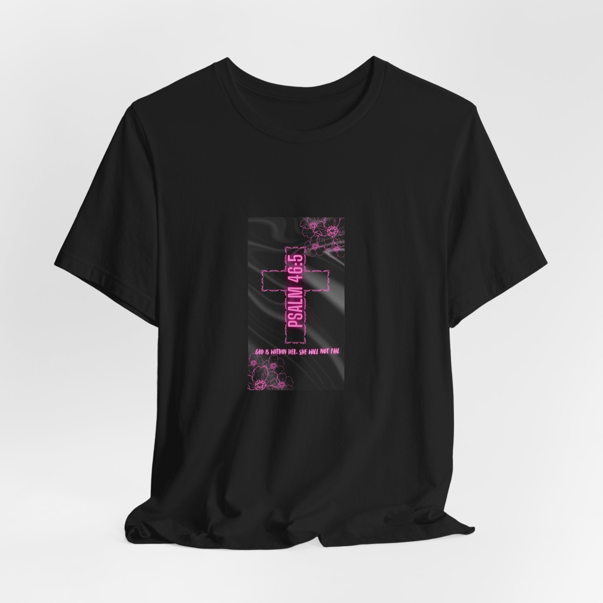 Women's Psalm 46:5 Tee — "God Is Within Her, She Will Not Fal