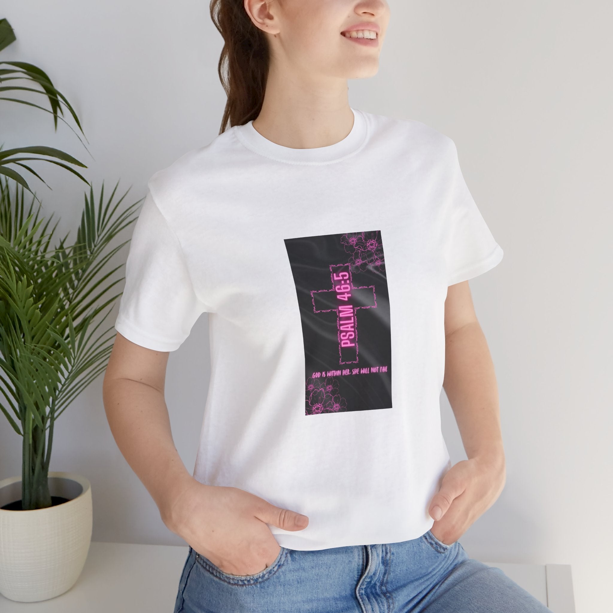 Women's Psalm 46:5 Tee — "God Is Within Her, She Will Not Fal