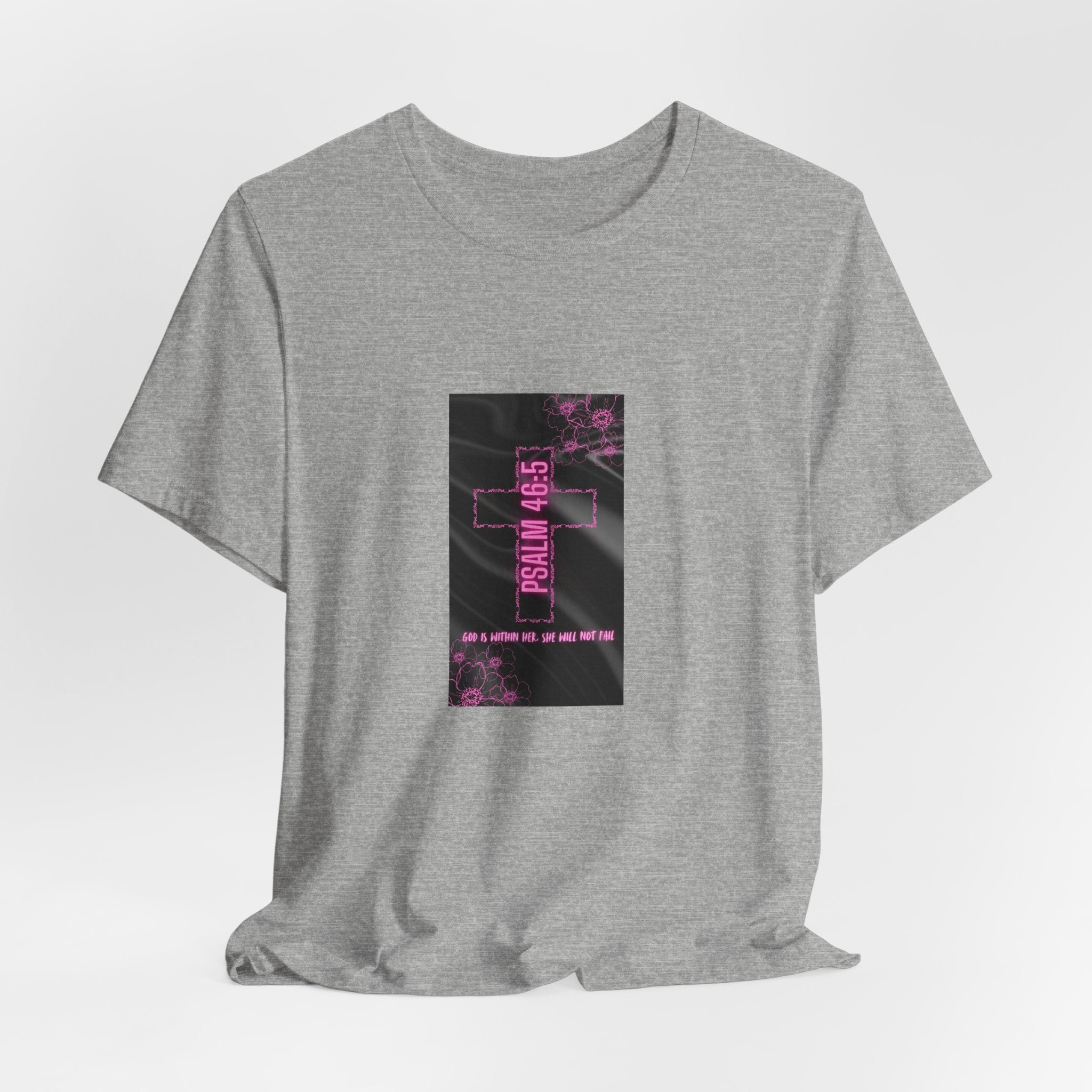 Women's Psalm 46:5 Tee — "God Is Within Her, She Will Not Fal