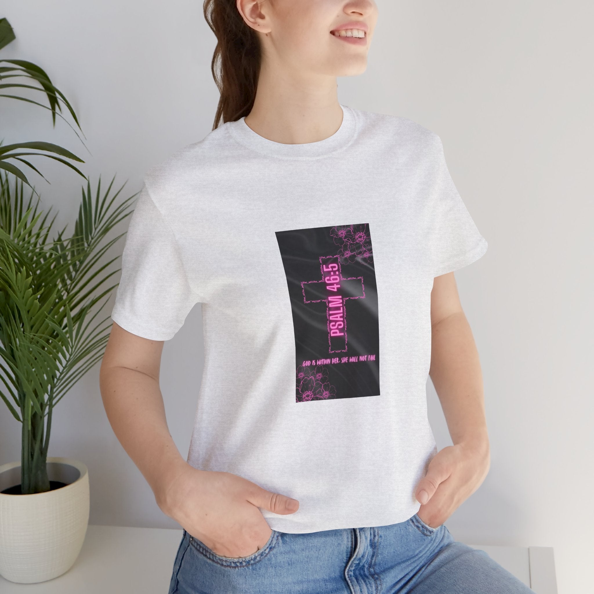 Women's Psalm 46:5 Tee — "God Is Within Her, She Will Not Fal